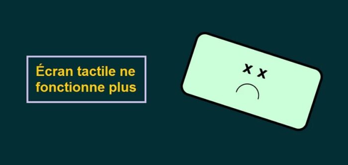 Écran tactile qui ne fonctionne plus : 7 choses à essayer pour le