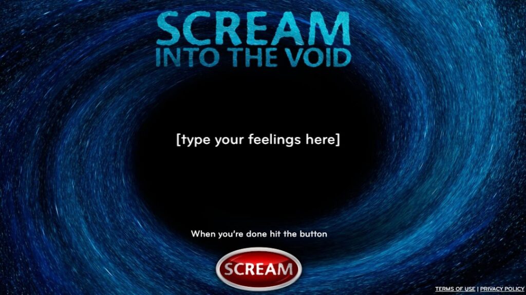 Scream Into the Void