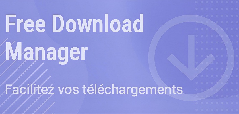 Free Download Manager : l'alternative gratuite au gestionnaire de téléchargement de votre navigateur